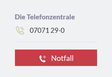 Telefonzentrale 07071 29-0 und Notfallbutton